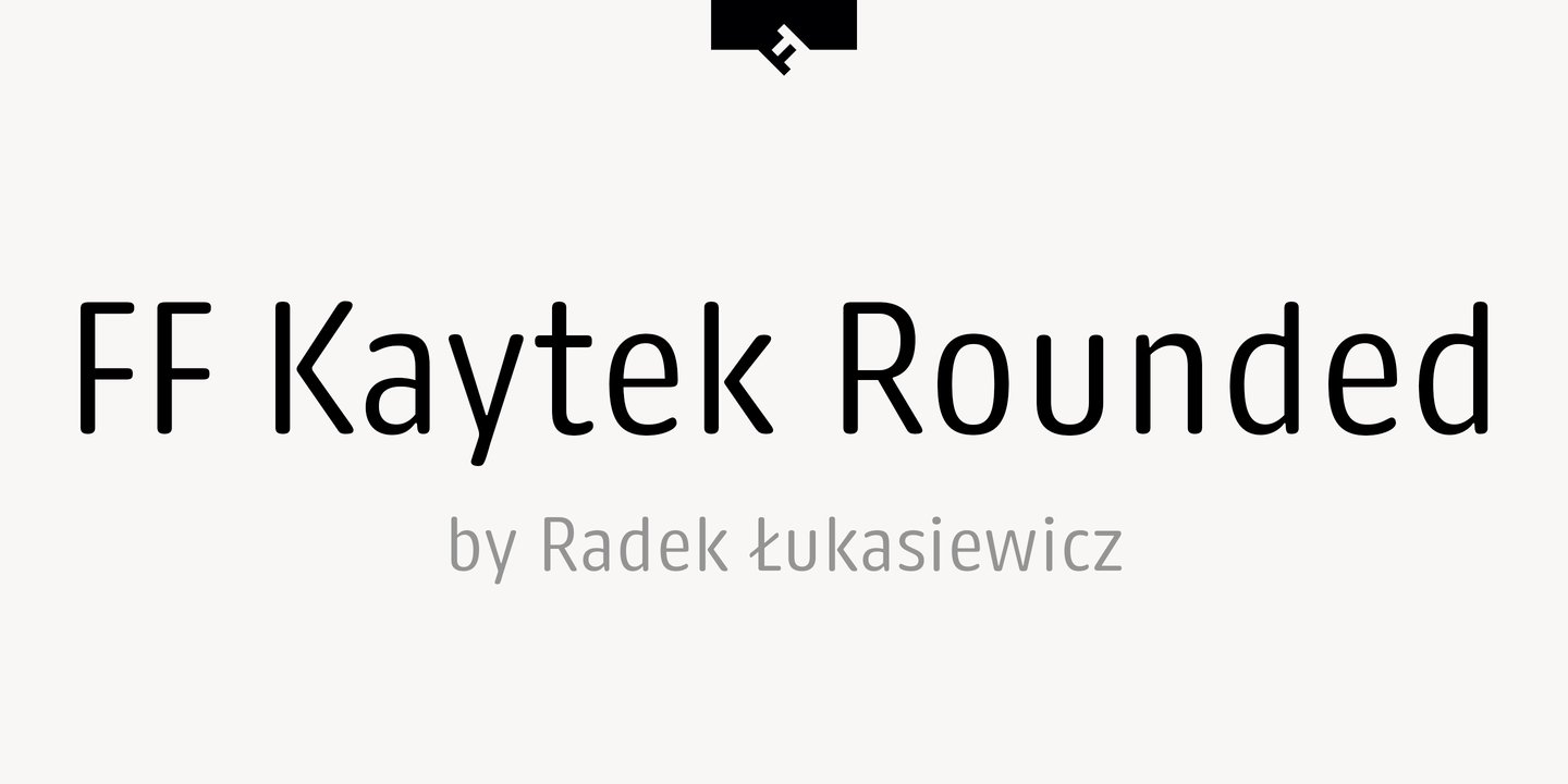 Beispiel einer FF Kaytek Rounded Medium-Schriftart